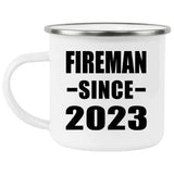 Fireman Since 2023 - 12oz Camping Mug