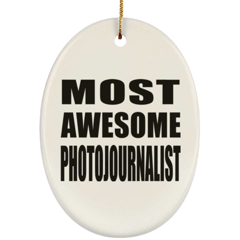 Most Awesome Photojournalist - Oval Ornament