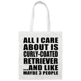All I Care About Is Curly-Coated Retriever - Tote Bag White