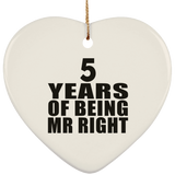 5th Anniversary 5 Years Of Being Mr Right - Heart Ornament
