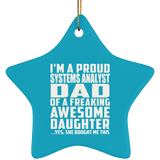 Proud Systems Analyst Dad Of Awesome Daughter - Star Ornament