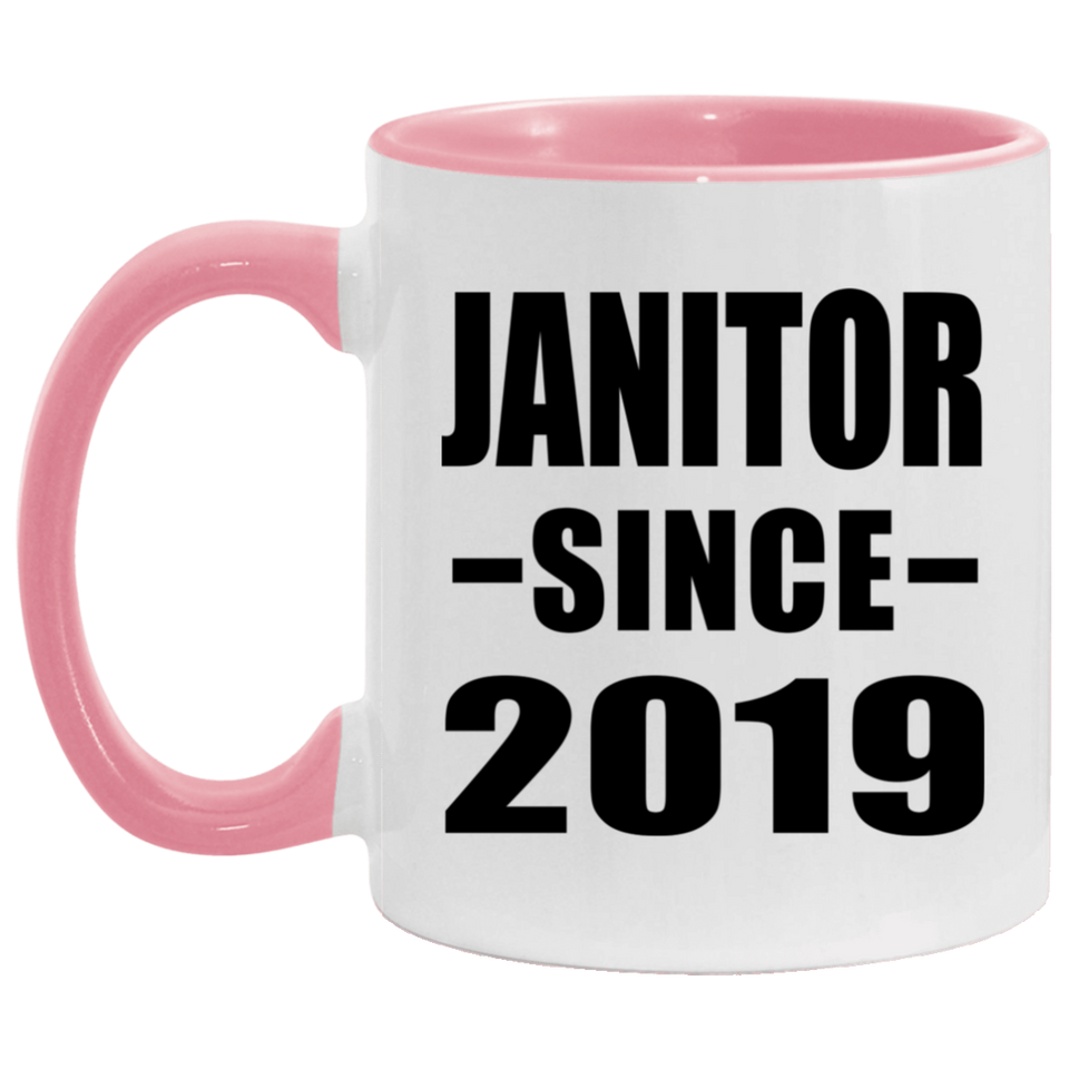 Janitor Since 2019 - 11oz Accent Mug Pink