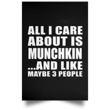 All I Care About Is Munchkin - Poster Portrait