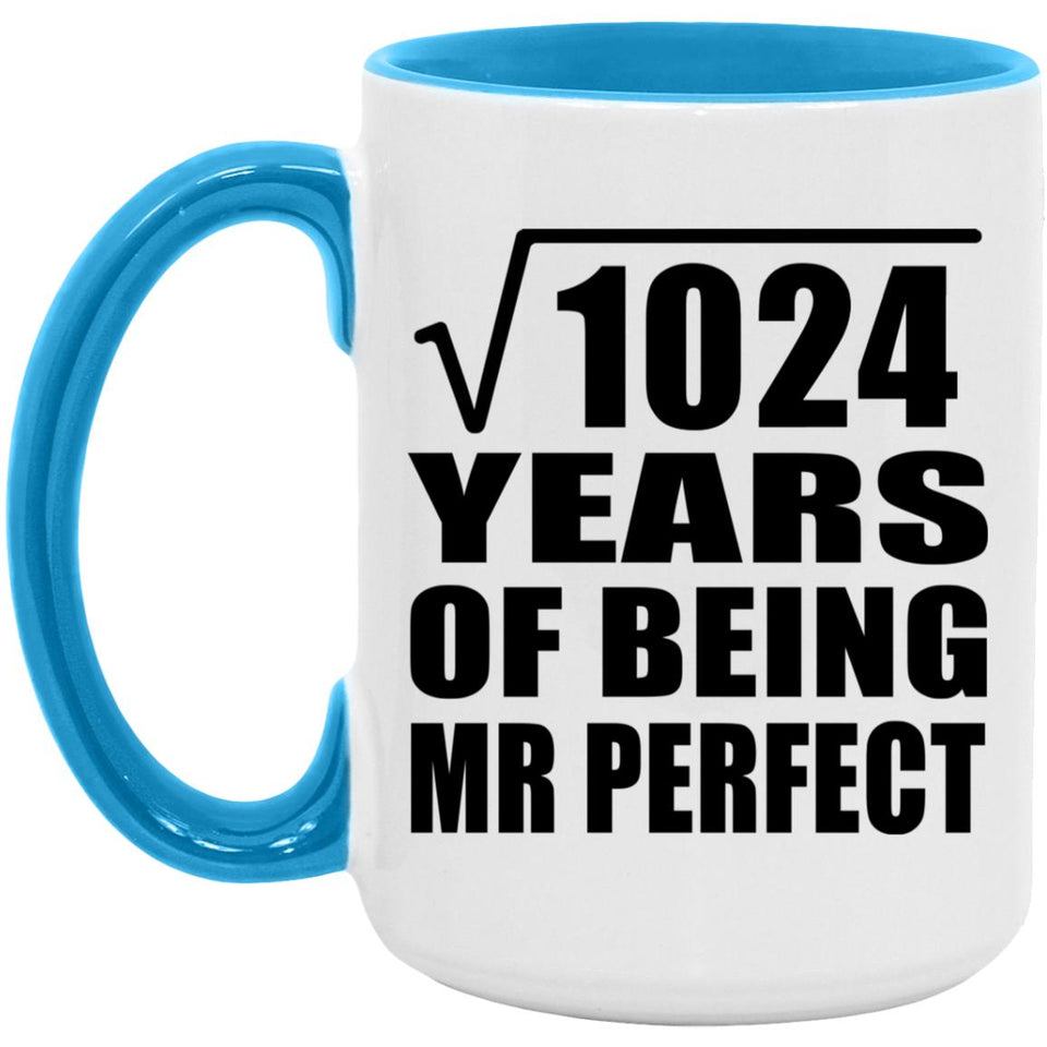 32nd Anniversary Square Root of 1024 Years of Mr Perfect - 15oz Accent Mug Blue