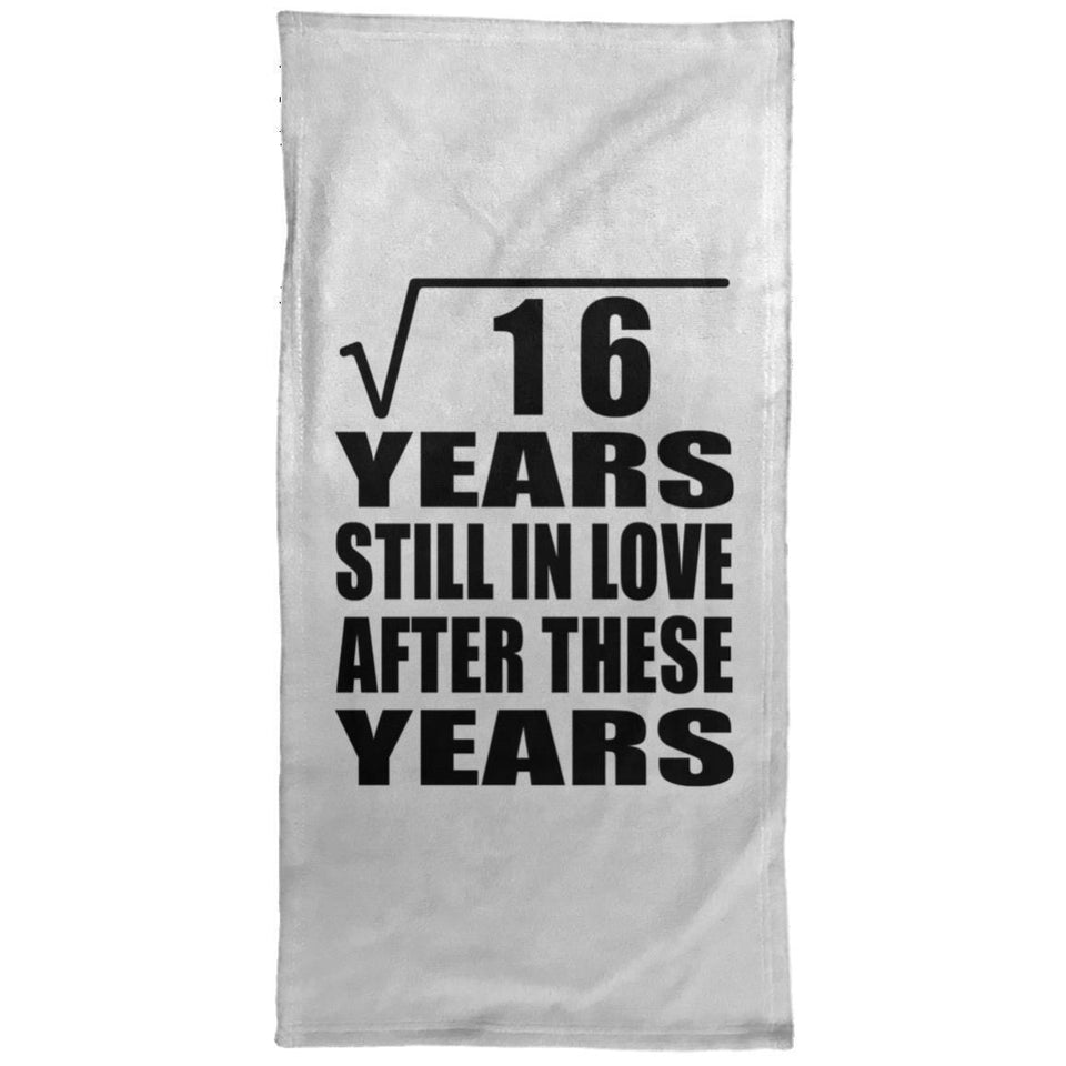 4th Anniversary Square Root of 16 Years Still In Love - Hand Towel