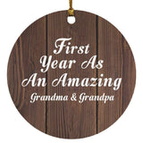 First Year As An Amazing Grandma & Grandpa - Circle Ornament D
