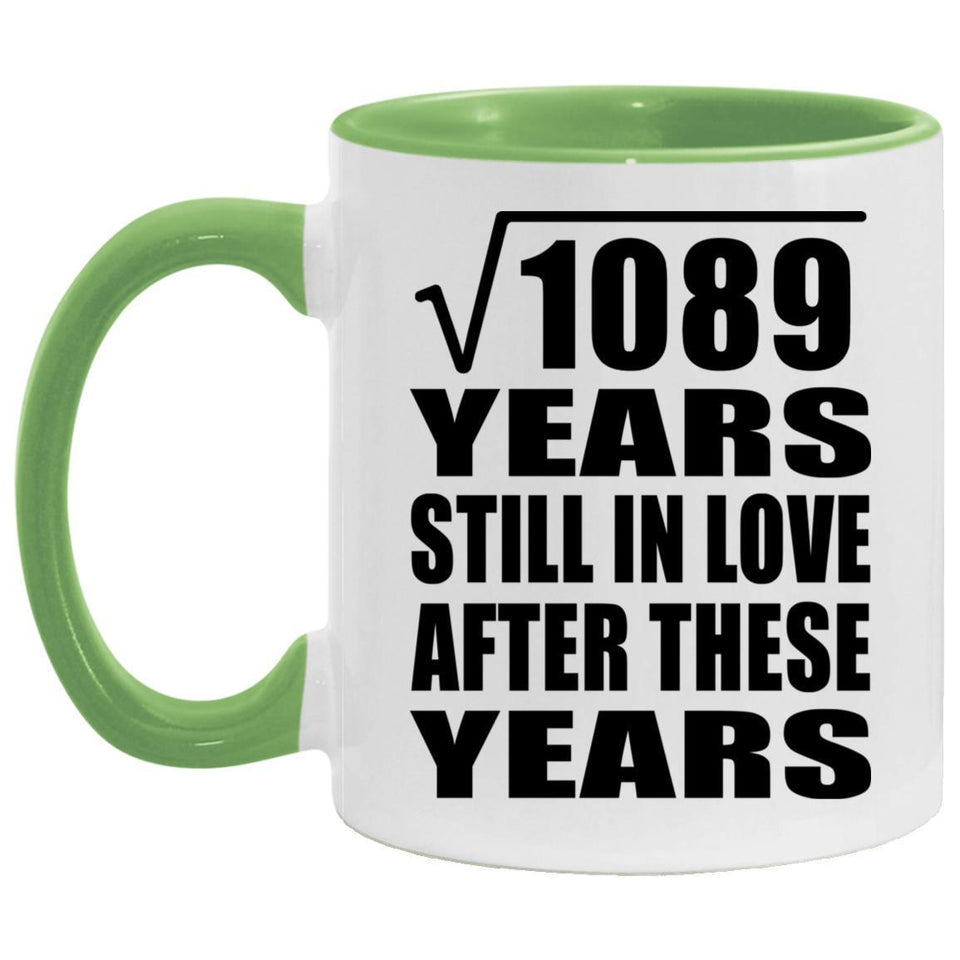 33rd Anniversary Square Root of 1089 Years Still In Love - 11oz Accent Mug Green