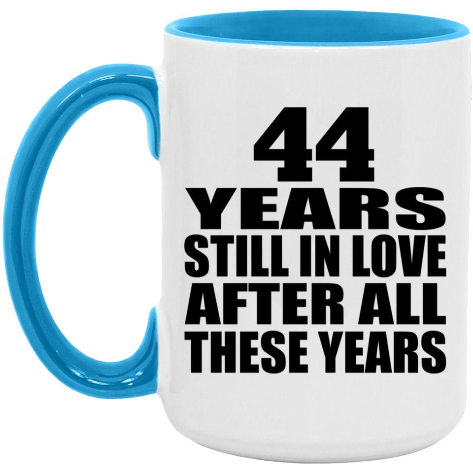 44th Anniversary 44 Years Still In Love After Years - 15oz Accent Mug Blue