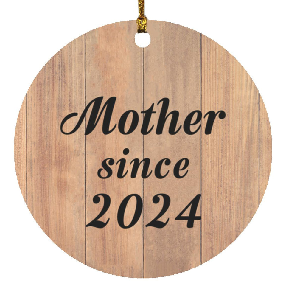 Mother Since 2024 - Circle Ornament C