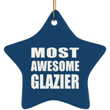 Most Awesome Glazier - Star Ornament
