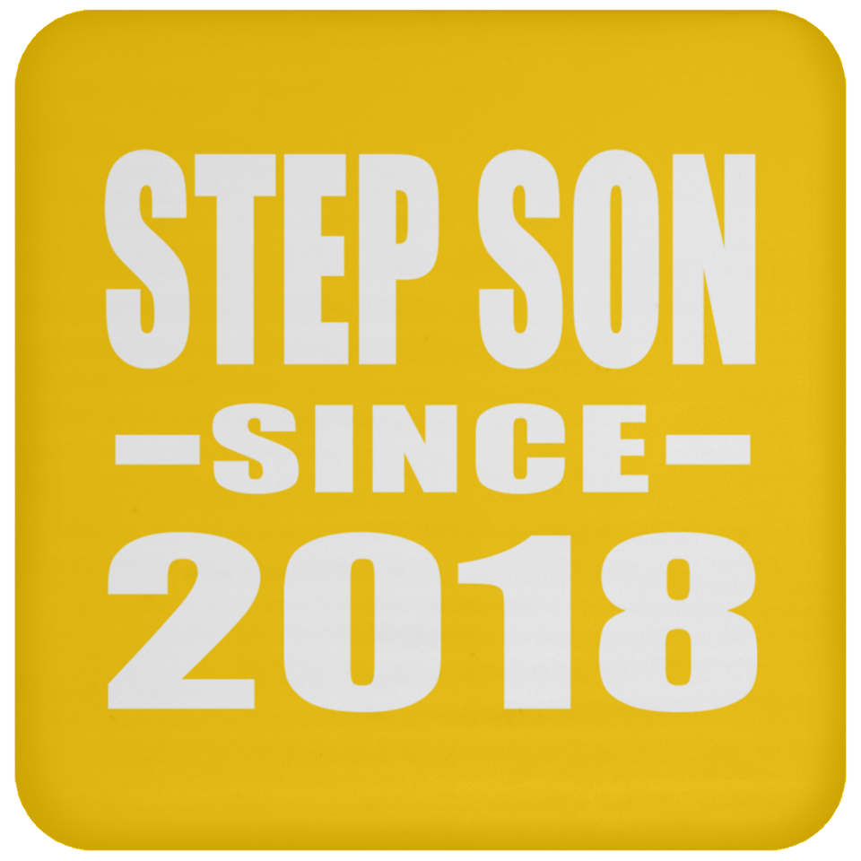 Step Son Since 2018 - Drink Coaster