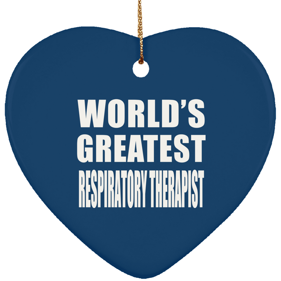 World's Greatest Respiratory Therapist - Heart Ornament