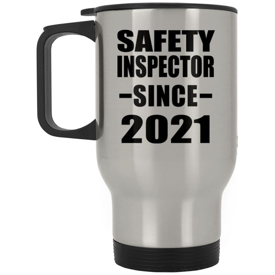 Safety Inspector Since 2021 - Silver Travel Mug