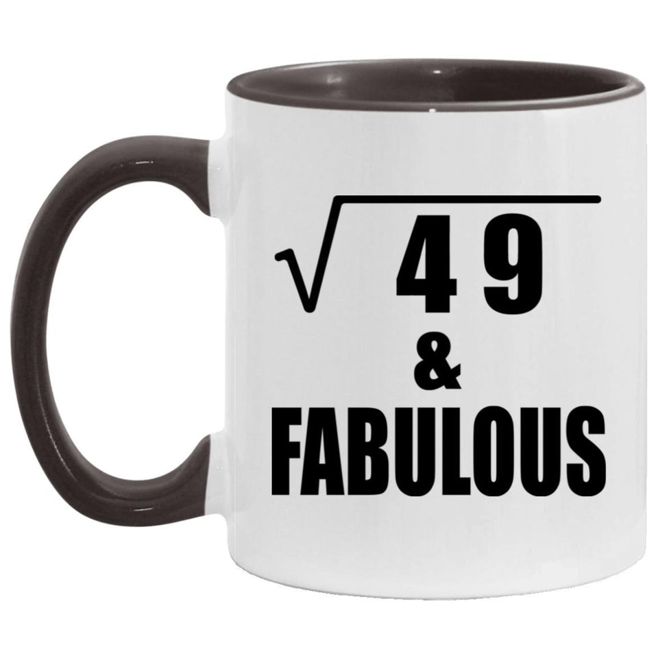 7th Birthday Square Root of 49 & Fabulous - 11oz Accent Mug Black