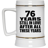 76th Anniversary 76 Years Still In Love After These Years - Beer Stein