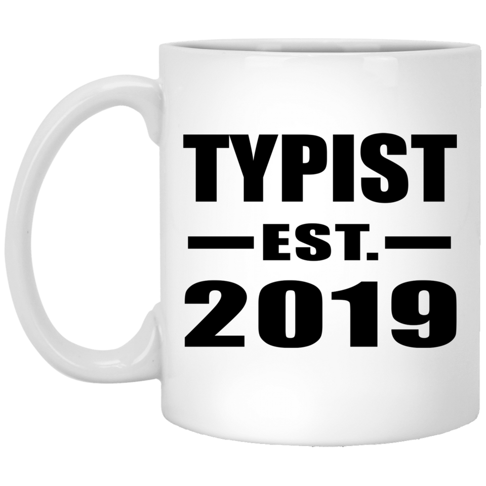 Typist Established EST. 2019 - 11oz Coffee Mug