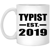 Typist Established EST. 2019 - 11oz Coffee Mug