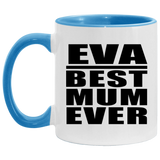 Eva Best Mum Ever - 11oz Accent Mug Blue