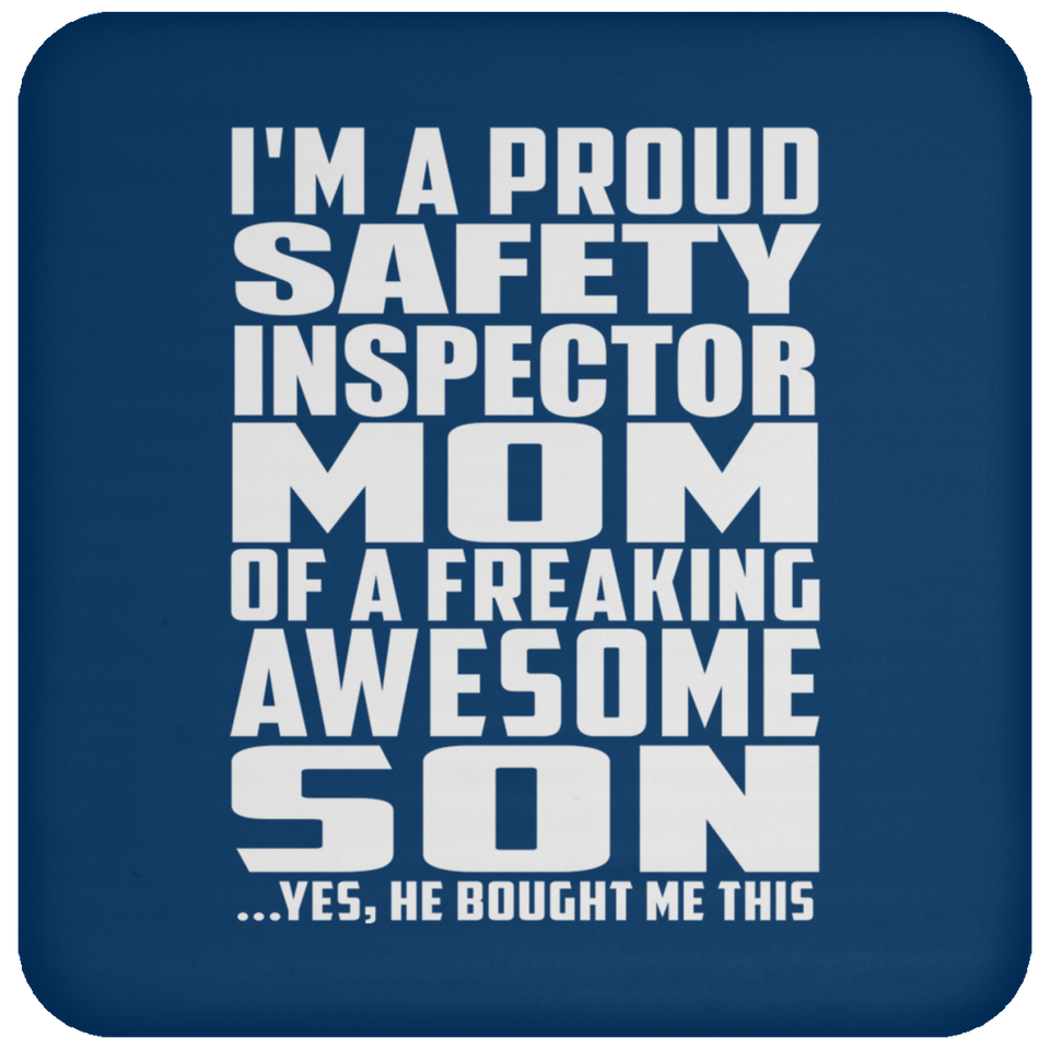 Proud Safety Inspector Mom Of Awesome Son - Drink Coaster