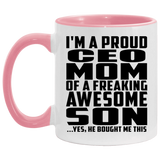 Proud CEO Mom Of Awesome Son - 11oz Accent Mug Pink
