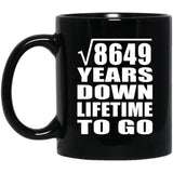 93rd Anniversary Square Root of 8649 Years Lifetime To Go - 11oz Coffee Mug Black