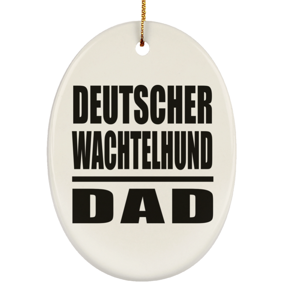 Deutscher Wachtelhund Dad - Oval Ornament