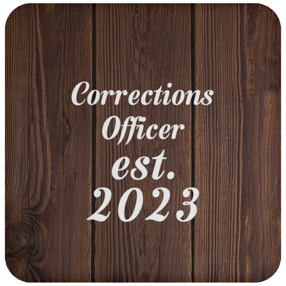 Corrections Officer Established Est. 2023 - Drink Coaster D