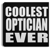 Coolest Optician Ever - Canvas Square