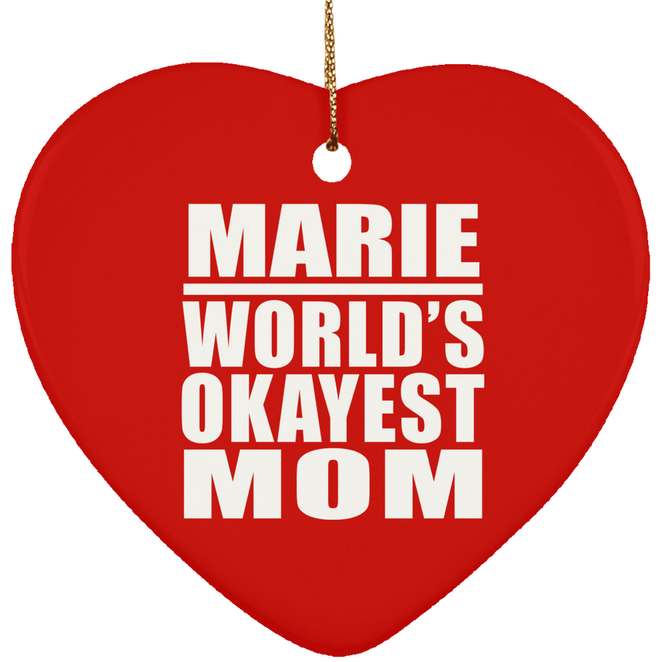 Marie World's Okayest Mom - Heart Ornament