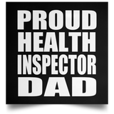 Proud Health Inspector Dad - Poster Square