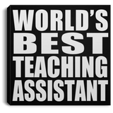 World's Best Teaching Assistant - Canvas Square