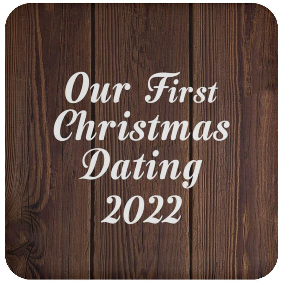 Our First Christmas Dating 2022 - Drink Coaster D