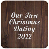 Our First Christmas Dating 2022 - Drink Coaster D