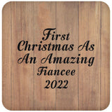 First Christmas As An Amazing Fiancee 2022 - Drink Coaster C