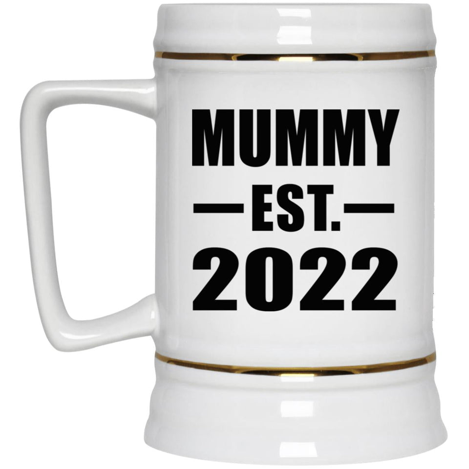 Mummy Established EST. 2022 - Beer Stein