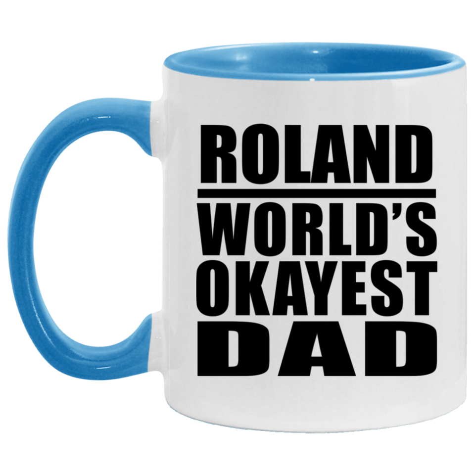 Roland World's Okayest Dad - 11oz Accent Mug Blue
