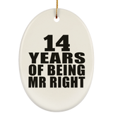 14th Anniversary 14 Years Of Being Mr Right - Oval Ornament