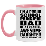 Proud School Principal Dad Of Awesome Daughter - 11oz Accent Mug Pink