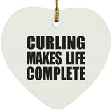 Curling Makes Life Complete - Heart Ornament