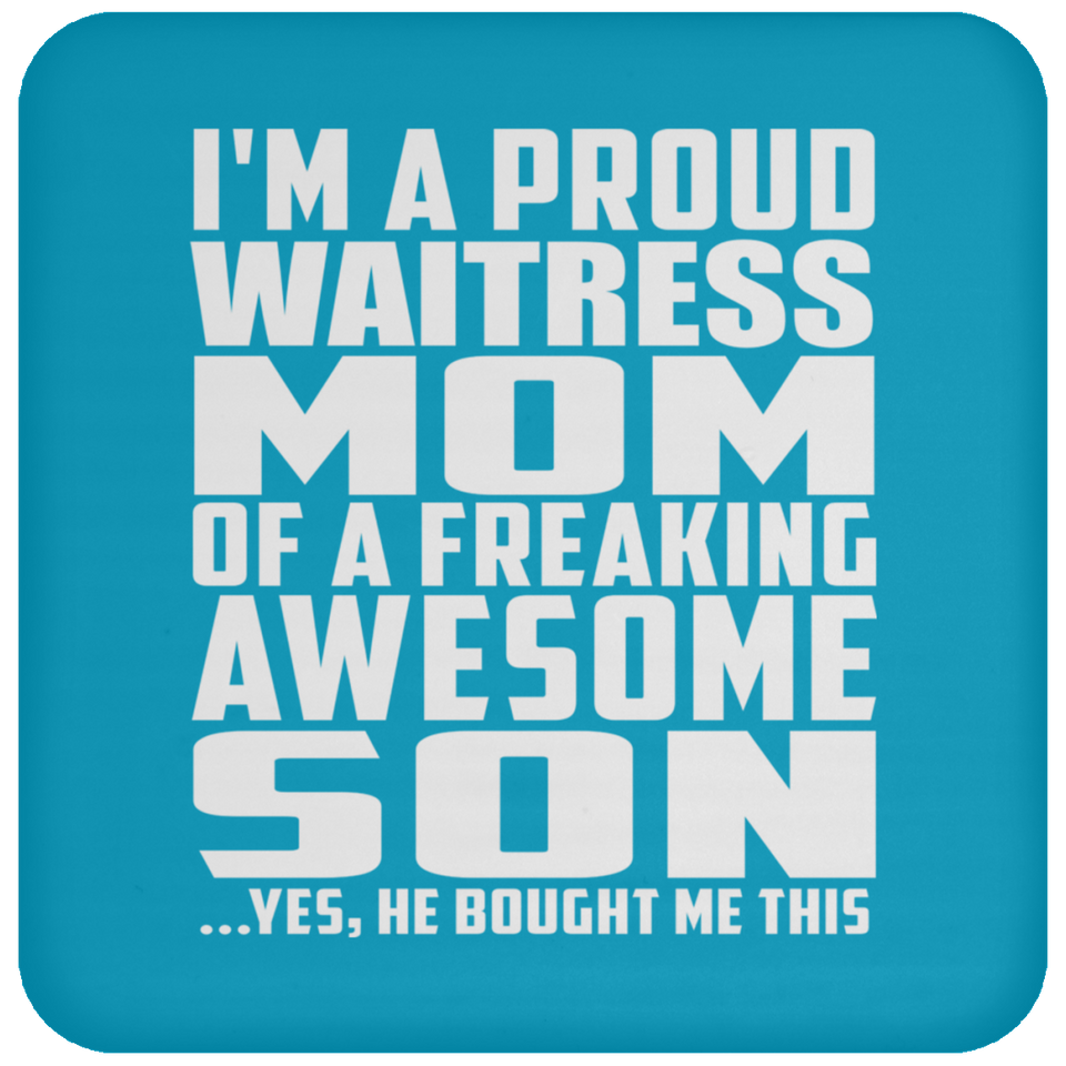 Proud Waitress Mom Of Awesome Son - Drink Coaster