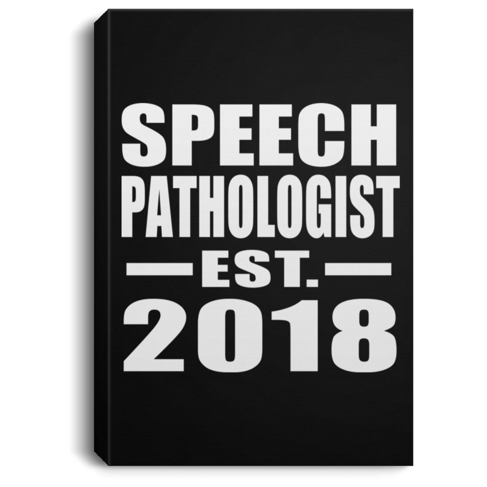 Speech Pathologist Established EST. 2018 - Canvas Portrait