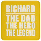 Richard The Dad The Hero The Legend - Drink Coaster