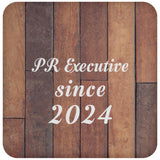 PR Executive Since 2024 - Drink Coaster E