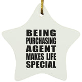 Being Purchasing Agent Makes Life Special - Star Ornament