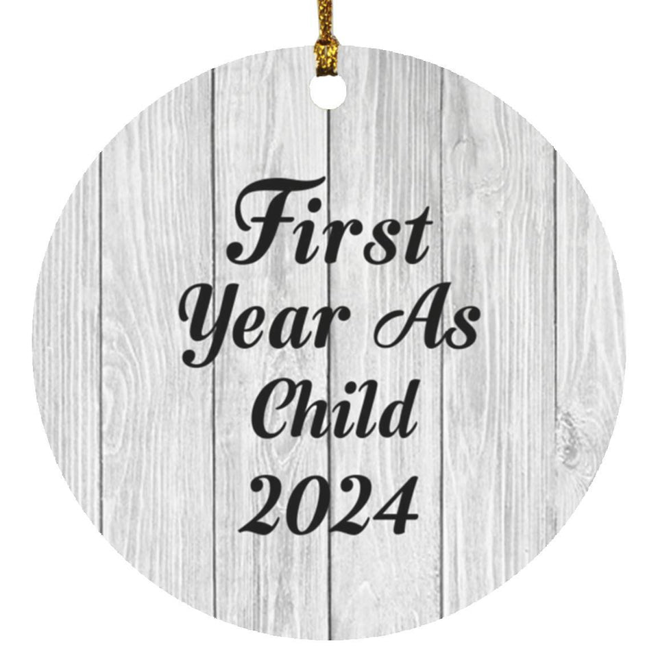 First Year As Child 2024 - Circle Ornament F
