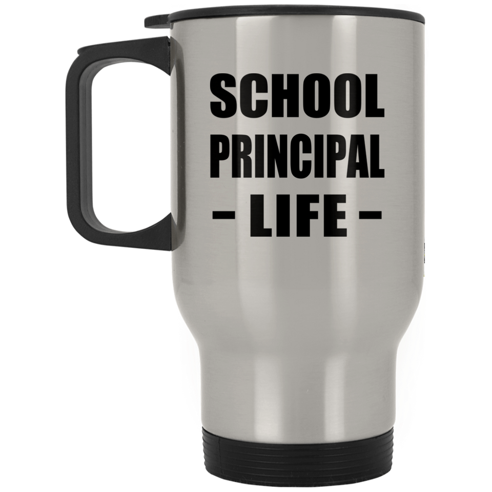School Principal Life - Silver Travel Mug