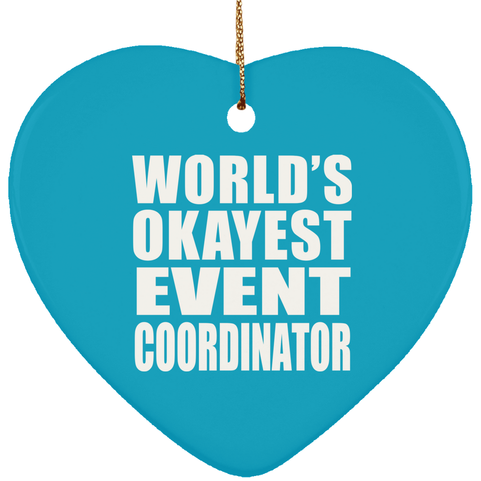 World's Okayest Event Coordinator - Heart Ornament