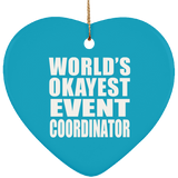 World's Okayest Event Coordinator - Heart Ornament