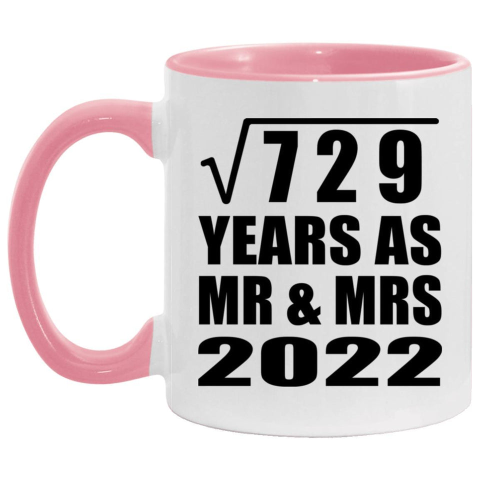 27th Anniversary Square Root of 729 Years As Mr & Mrs 2022 - 11oz Accent Mug Pink