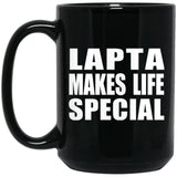 Lapta Makes Life Special - 15oz Coffee Mug Black